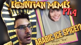 REVIEWING EGYPTIAN MEMES (PT. 4)