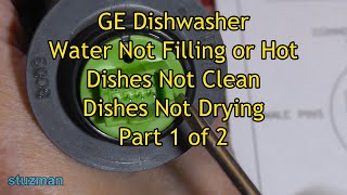 GE Dishwasher: Water Not Filling or Hot, Dishes Not Cleaned or Drying, Part 1 of 2