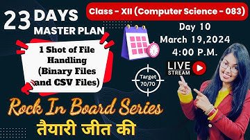 Day 10 | Binary Files and CSV Files in Python | CBSE Class 12 Computer Science |Rock in Board Series