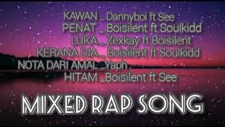 Mixed Rap Song [Dannyboi,See, Boisilent, Soulkidd, Zexkay,Yap]
