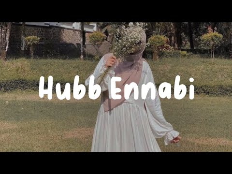 Hubb Ennabi - Lirik \u0026 Terjemahan
