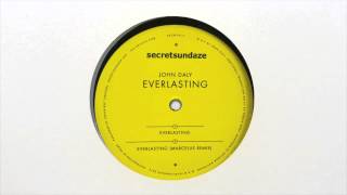 John Daly - Everlasting [secretsundaze]