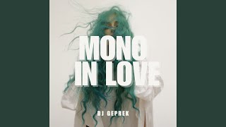MONO IN LOVE