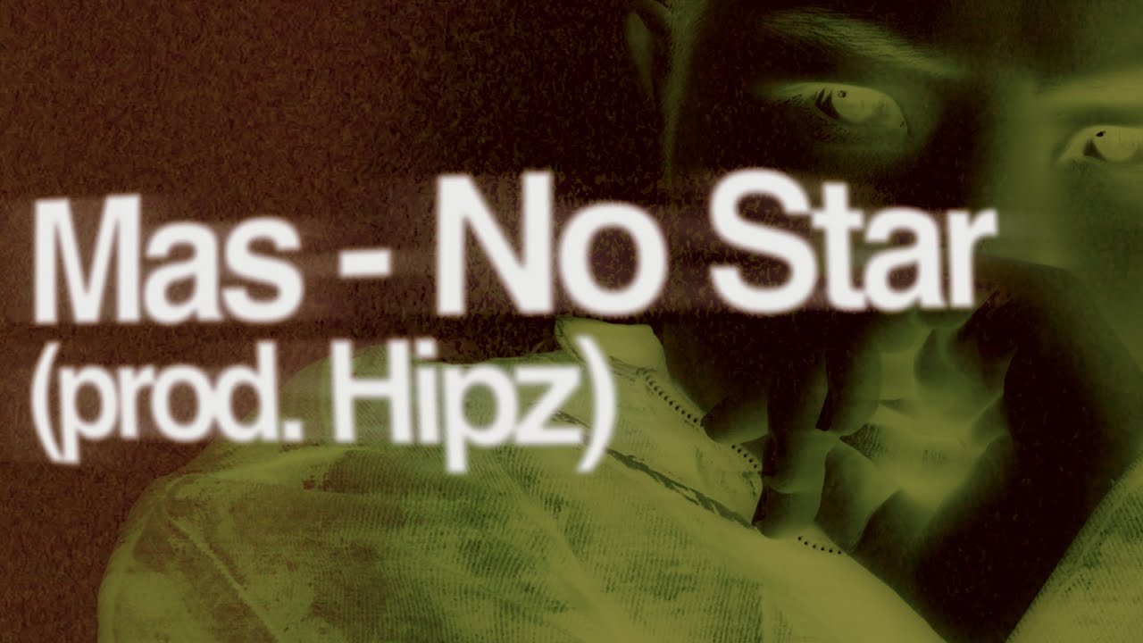 Mason Nguyễn - No Star (Prod by Hipz)