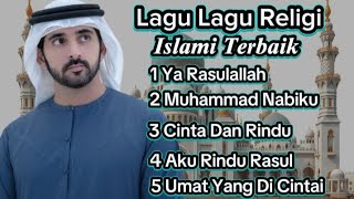 Lagu Syahdu || Ya Rasulallah || Lagu Lagu Religi Terbaik || Bikin Haru Dan Menyentuh ||