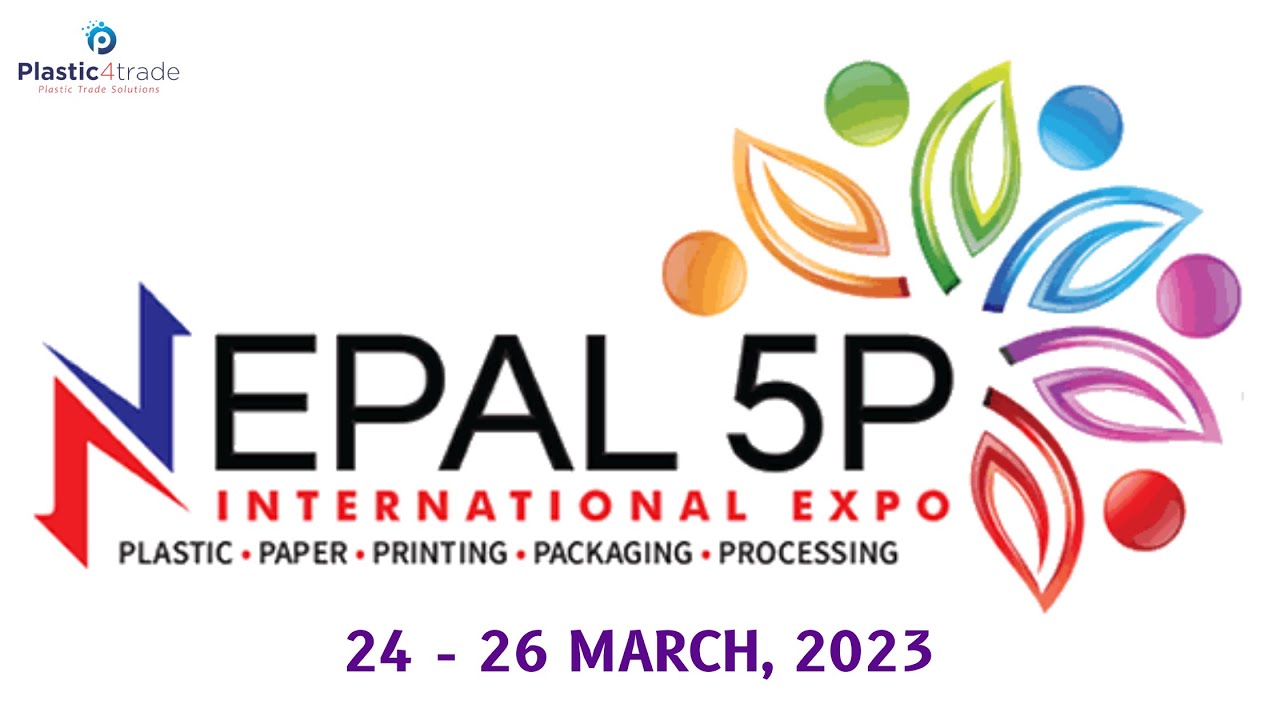 Nepal 5P International Expo || [ Plastic, Paper, Printing, Packaging & Processing ]