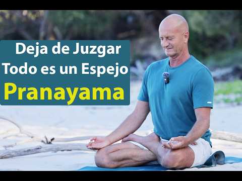 Limpia tu Mente y Suelta el Juicio | Breathwork | Pranayama | Meditación Guiado