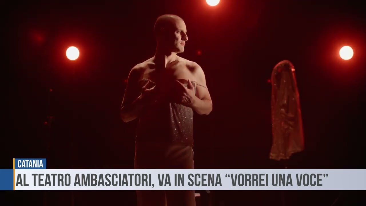 Catania: al Teatro Ambasciatori va in scena “Vorrei una voce”