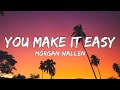 Morgan Wallen You Make It Easy Lyrics