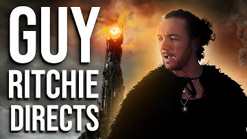 Guy Ritchie, but he directs The Lord of The Rings