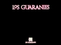 Hasta el cansancio - Los Guaraníes