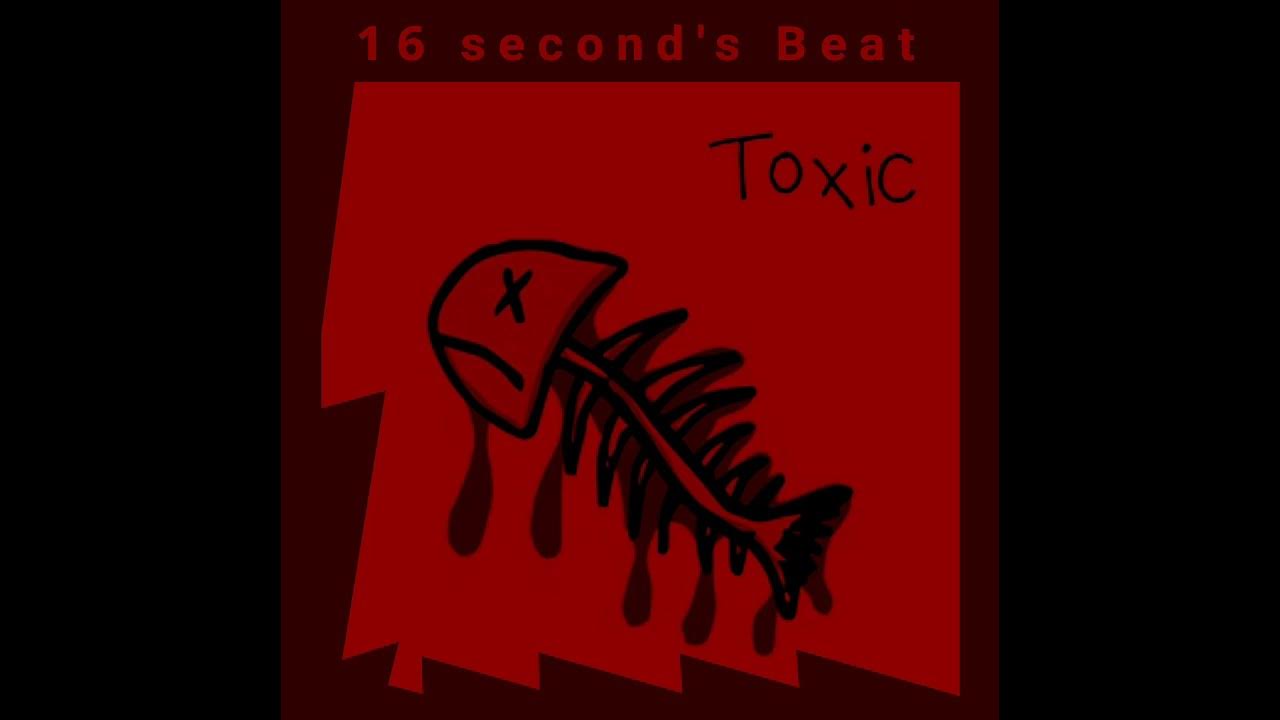 16 Second's Beat - 'Toxic' instrumental song | instrumental music