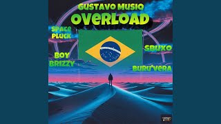Overload (feat. Boy Brizzy, Sbuxo & Buru’Vera)