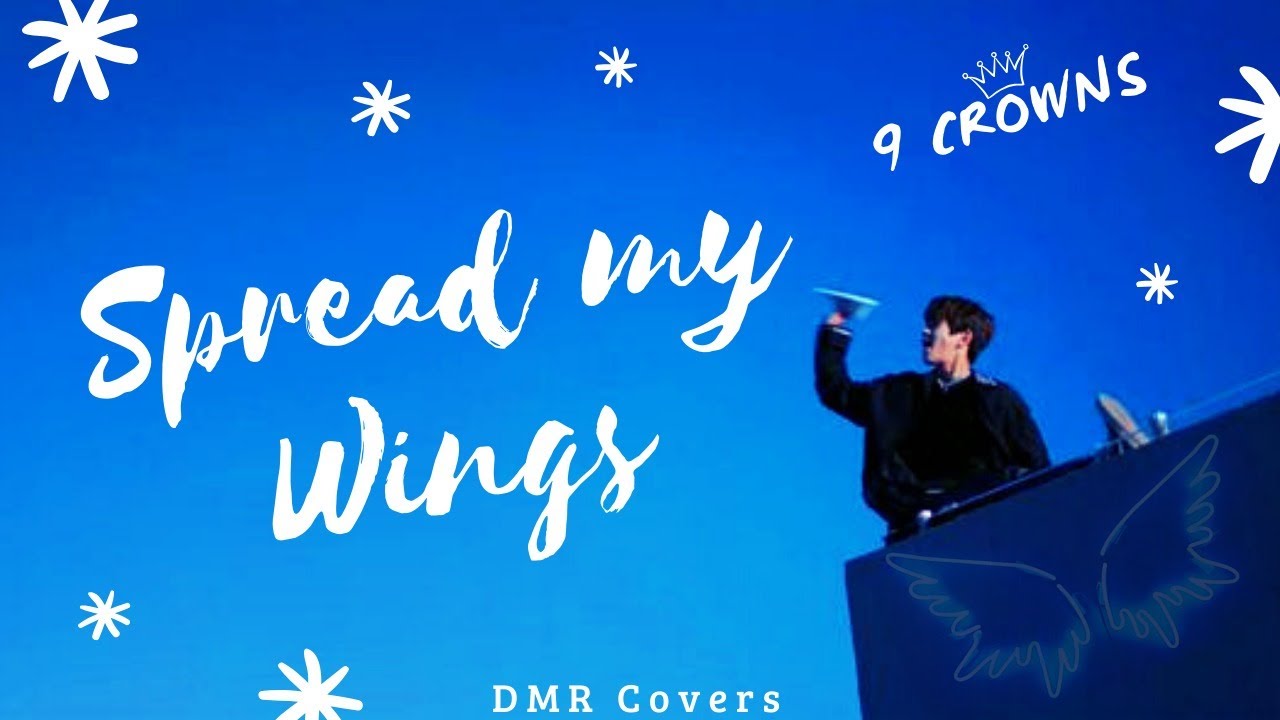 9Crowns ♚ Spread My Wings ☆Cover en español ☆ YouTube