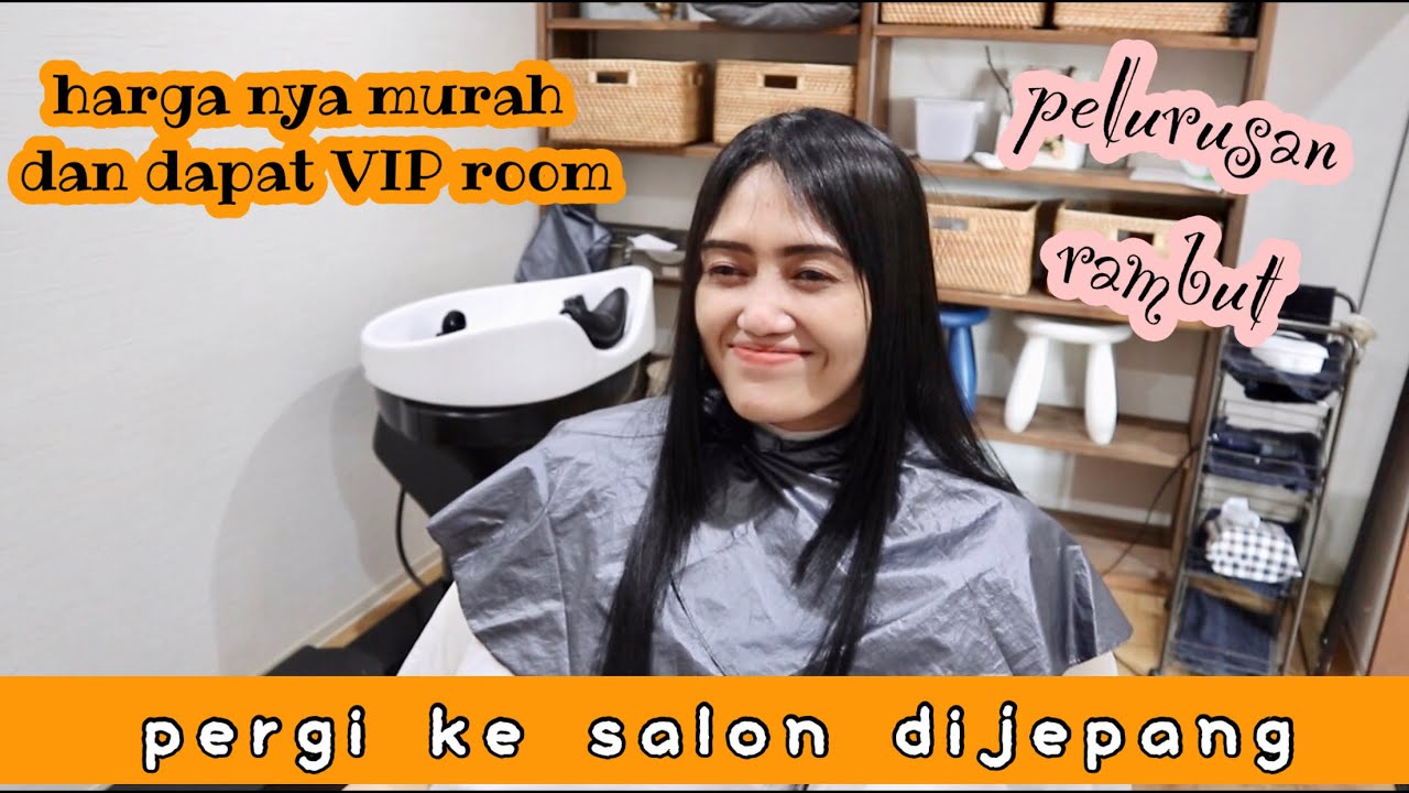 MENCOBA PERGI KE SALON  DI  JEPANG PELURUSAN RAMBUT  DENGAN 