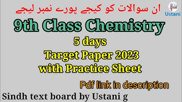 9th Class Chemistry 5 Days Target Paper 2023 With Important MCqs, Practice Sheet by Ustani g