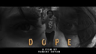 D.o.p.e Ii Telugu Thriller Short Film Ii Directed By Vamshi Shyam