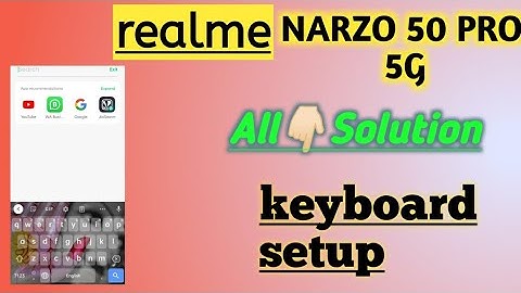 Realme Narzo 50 Pro 5G 👉All Settings Problem solution 👉keyboard setup