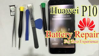 Simple Tutorial - Huawei P10 Battery Repair for Beginners