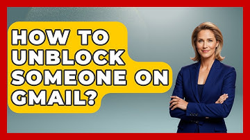 How To Unblock Someone On Gmail? - TheEmailToolbox.com