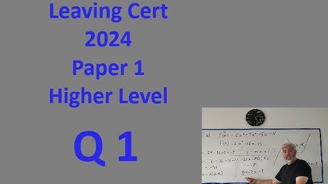Q1 Maths 2024 Paper 1 higher Level Leaving Cert