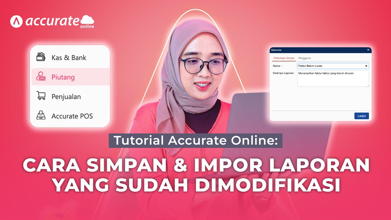 Tutorial Accurate Online: Simpan dan Impor Laporan yang Sudah Dimodifikasi