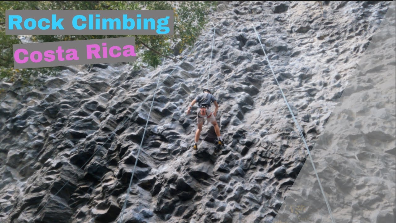 Rock Climbing... in Costa Rica? YouTube