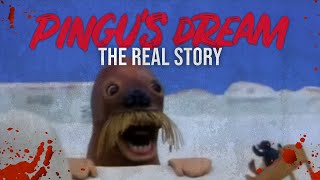 Pingu's Dream: The Real Story - Creepypasta