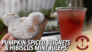 Pumpkin-Spiced Mickey Beignets & Hibiscus Mint Juleps!