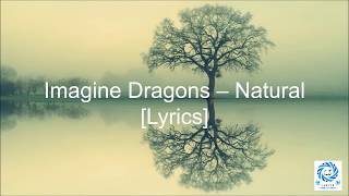 Imagine Dragons - Natural [Lyrics]