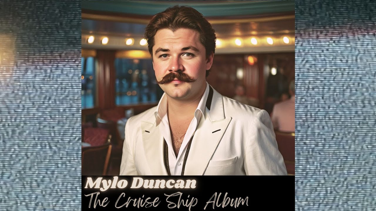 Mylo Duncan - The Cruise Ship Album