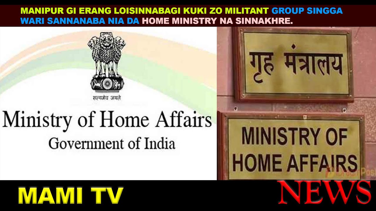 KUKI ZO MILITANT GROUP SINGGA WARI SANNANABA NIA DA HOME MINISTRY NA SINNAKHRE.