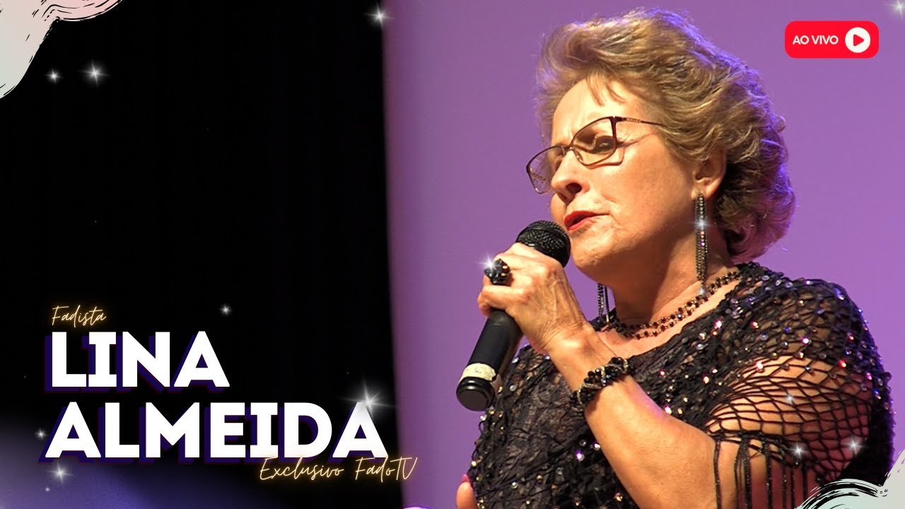 LINA ALMEIDA ao vivo com dois fados  