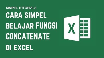 Cara Mudah Menggunakan Fungsi Concatenate Di Excel