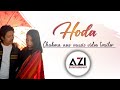 Hoda  chakma music trailer  azi entertainment  official music rkr  resmi