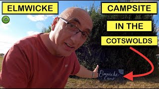 Elmwicke Campsite Review | Between Tewkesbury &amp; Cheltenham | In The Cotswolds