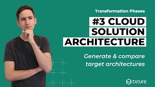 #3 Cloud Target Architecture: How to build and compare cloud architecture options