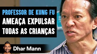 Professor de Kung Fu Ameaça Expulsar Todas as Crianças | Dhar Mann Studios screenshot 5