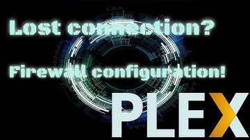 Plex media server unable to connect? Fix by configuring firewall UFW