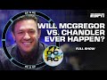 Will Conor McGregor wait out Michael Chandler + Tsarukyan emerges at LW contender | DC &amp; RC