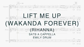 Lift Me Up (Wakanda Forever) by Rihanna - SATB Arrangement by Emily Drum