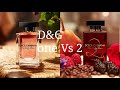 D&G the only one VS the only one 2