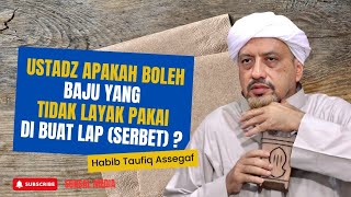 Can Old, Worn-Out Clothes Be Used as Cleaning Rags? | Habib Taufiq Assegaf