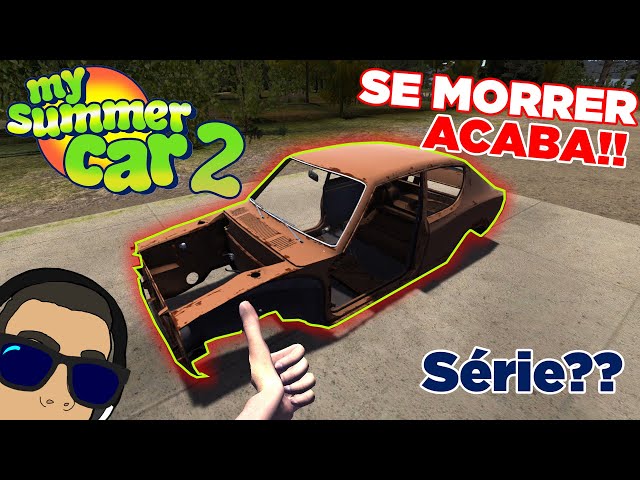 Se MORRER acaba a SÉRIE!! (My Summer Car 2) #1 