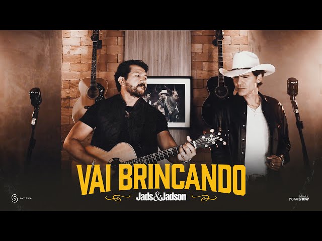 Jads & Jadson - Vai Brincando