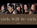 【カナルビ/日本語訳/歌詞】 ITZY &ldquo;Girls Will Be Girls&rdquo;