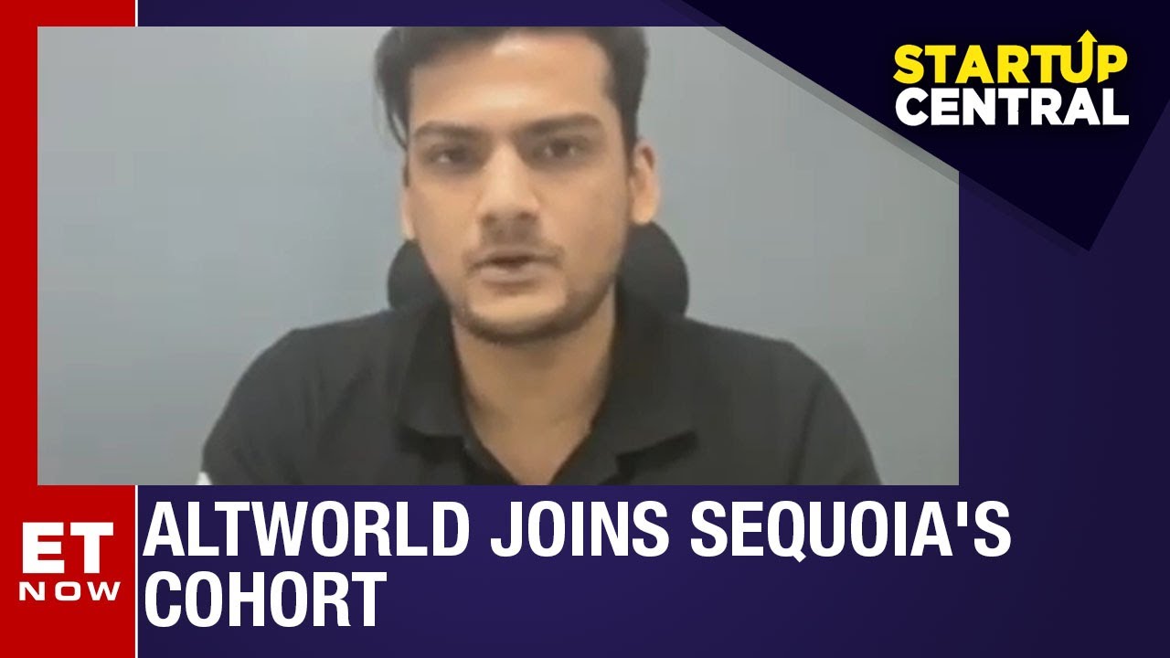 Altworld Joins Sequoia's Cohort | StartUp Central | ET Now | Latest News