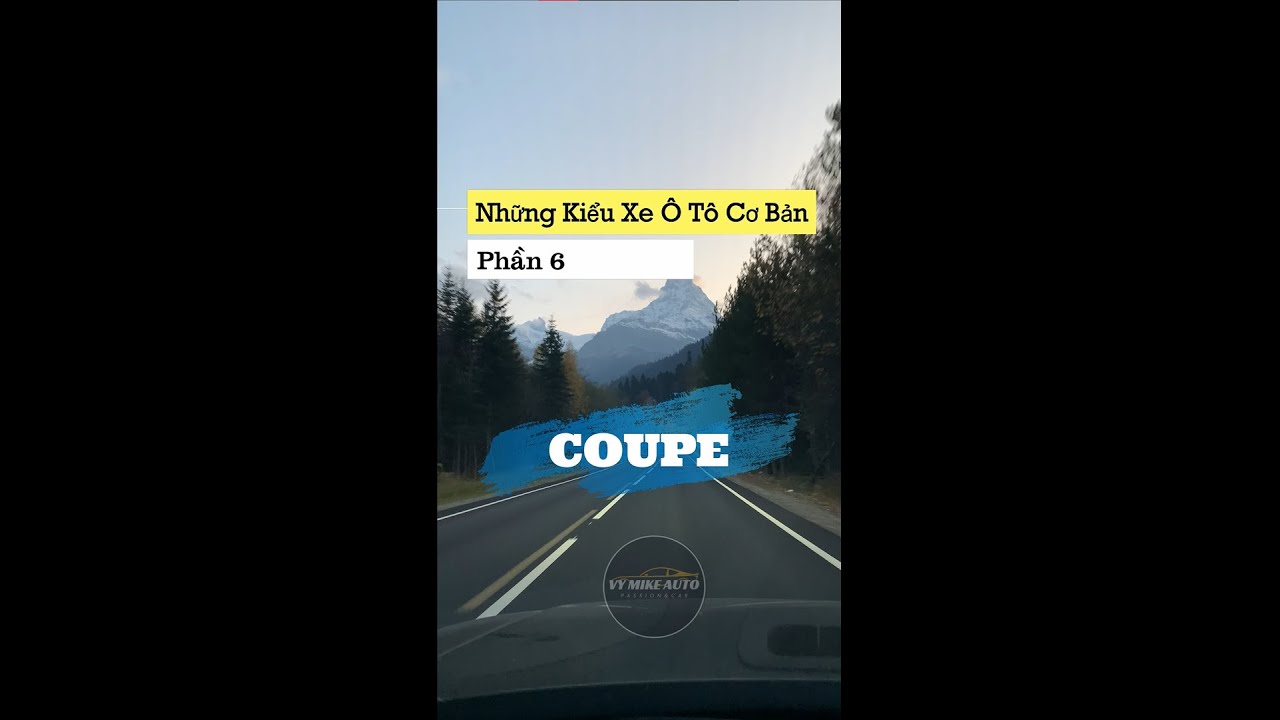 Những Kiểu Xe Ô Tô Cơ Bản (Phần 6) - COUPE