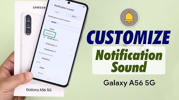 How To Add Custom Notification Sounds On Samsung Galaxy A56 5G!
