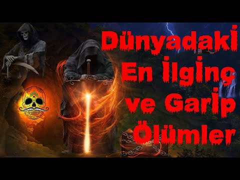 Dünyadaki En İlginç ve Garip Ölümler